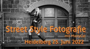 Workshop Street Style mit MarryCat  Heidelberg 25. Juni 2022