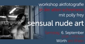 Workshop Sensual Nude Art in der alten Schreinerei