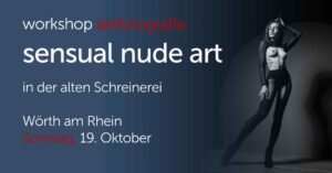 Workshop Sensual Nude Art in der alten Schreinerei