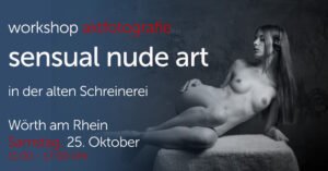 Workshop Sensual Nude Art in der alten Schreinerei